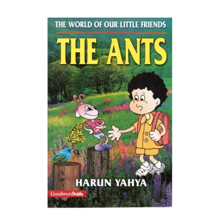 The World Of Our Little Friends The Ants Hb