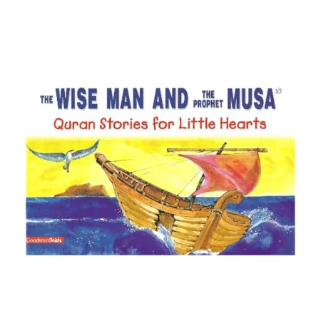 The Wise Man And The Prophet Musa Pb