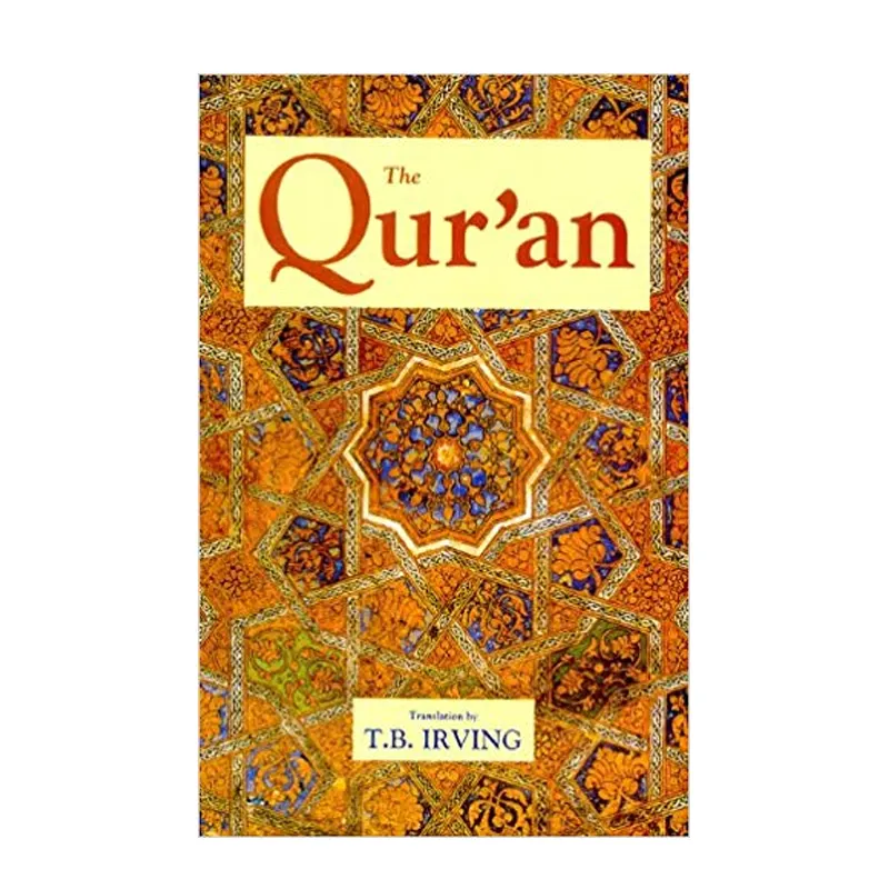 The Quran T B Irving Goodword English