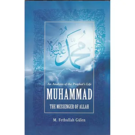 Muhammad The Messenger Of God M Fethullah Gulen Adam English