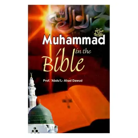 Muhammad In The Bible Prof Abdul L Ahad Dawud Adam English