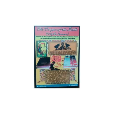 The Origin Of The Bible Old And New Testament A Y Moosa S Ibrahim Adam English