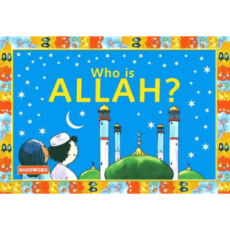 Who Is Allah Goodword English