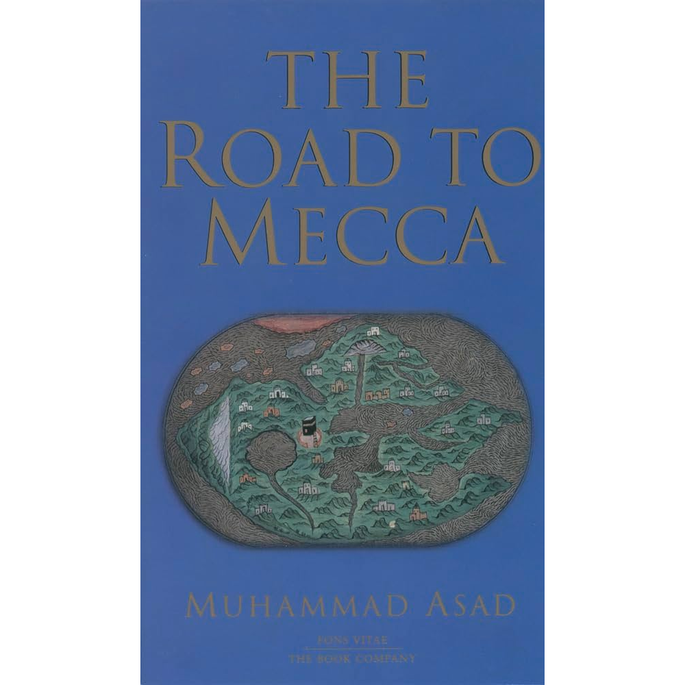 The Road To Makkah Muhammad Asad Adam Urdu
