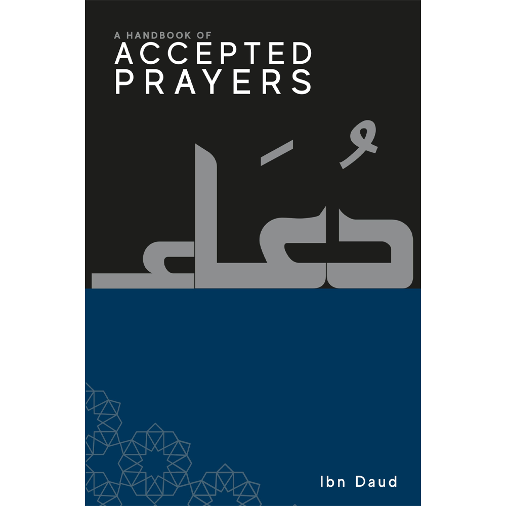 A Hand Book Of Accepted Prayers  By Ibn Daud Yusufi Publishers English (Hb)